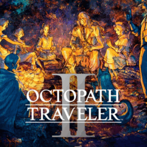 OCTOPATH TRAVELER II - PS4 Y PS5
